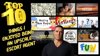 Top 10 Things I enjoyed Being An Upscale Escort Agent