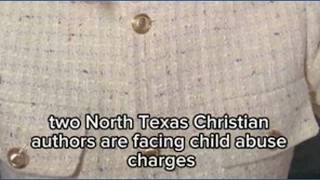 North Texas Christian authors, arrest, arrested, following child abuse investigation