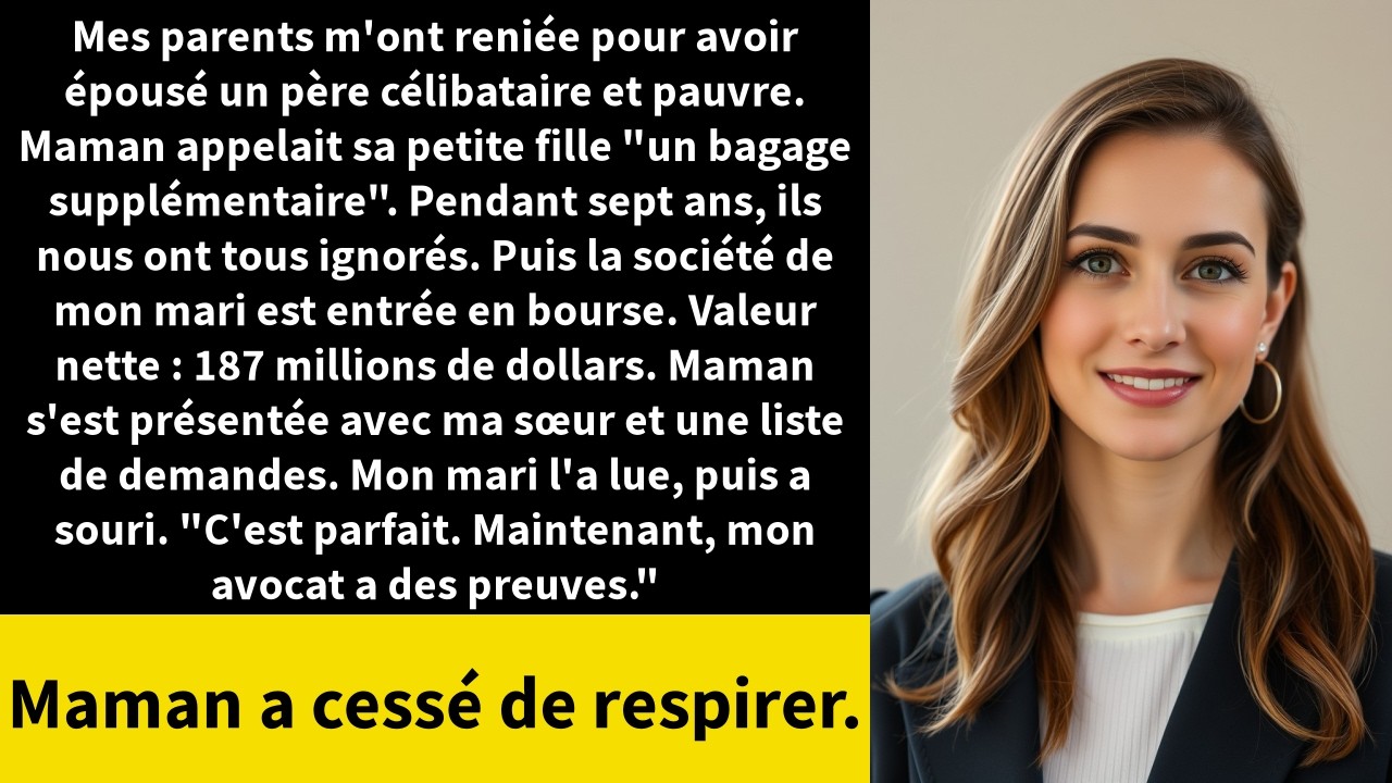 Il y a sept ans, mes parents m'ont regardée, moi, mon mari et sa fille de cinq ans, et m'ont dit que j'étais morte pour eux. Ma mère a même traité cette petite fille de "bagage supplémentaire bon...