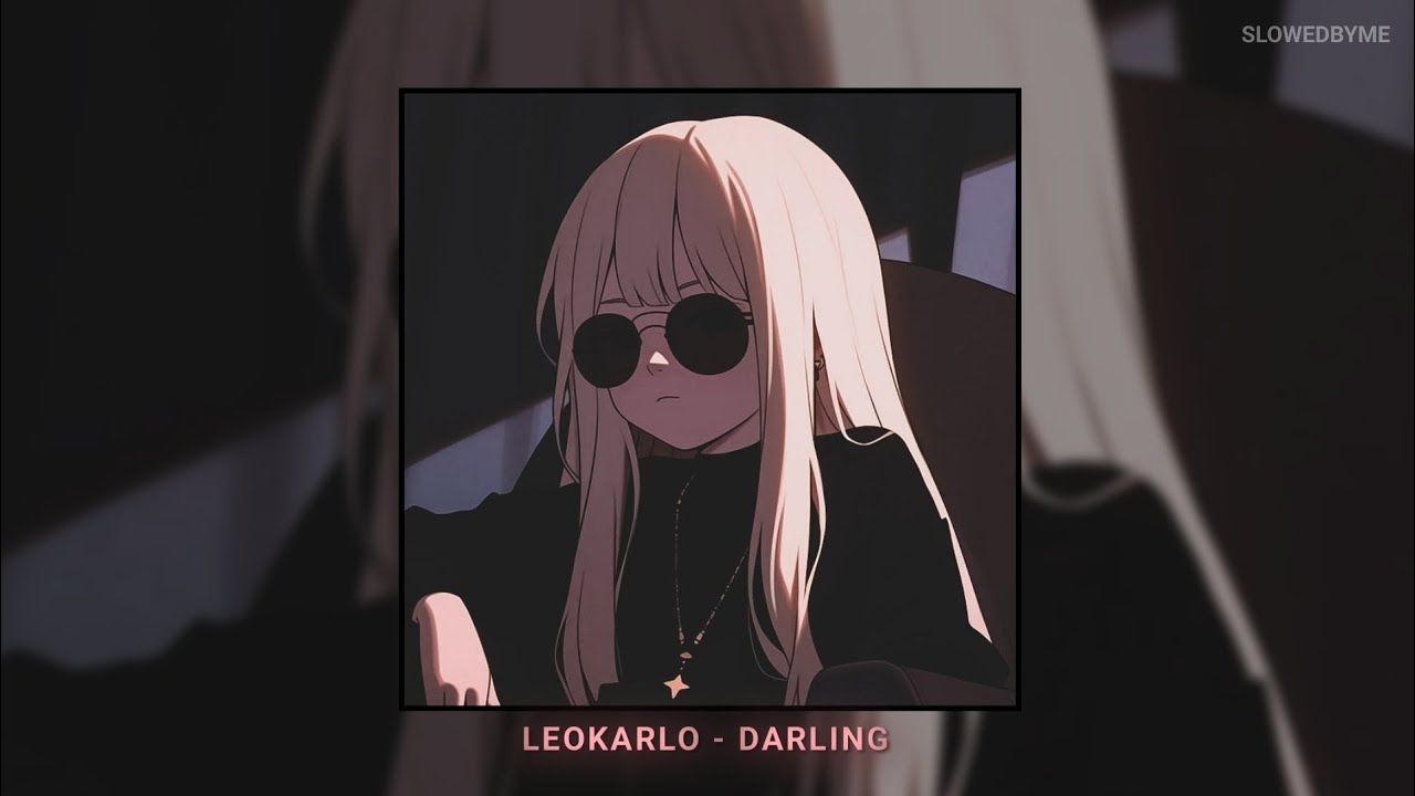 LEOKARLO - DARLING (๐๐ฅ๐จ๐ฐ๐๐ + ๐๐๐ฏ๐๐ซ๐) LEOKARLO - DARLING (๐๐ฅ๐จ๐ฐ๐๐ + ๐๐๐ฏ๐๐ซ๐)
