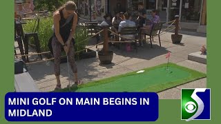 Mini Golf on Main begins in Midland