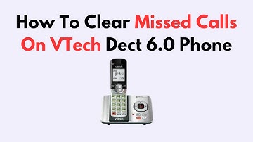 How to Clear Missed Calls on VTech DECT 6.0 Phone – Erase History Easily
