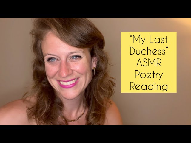 Poetry ASMR … My Last Duchess
