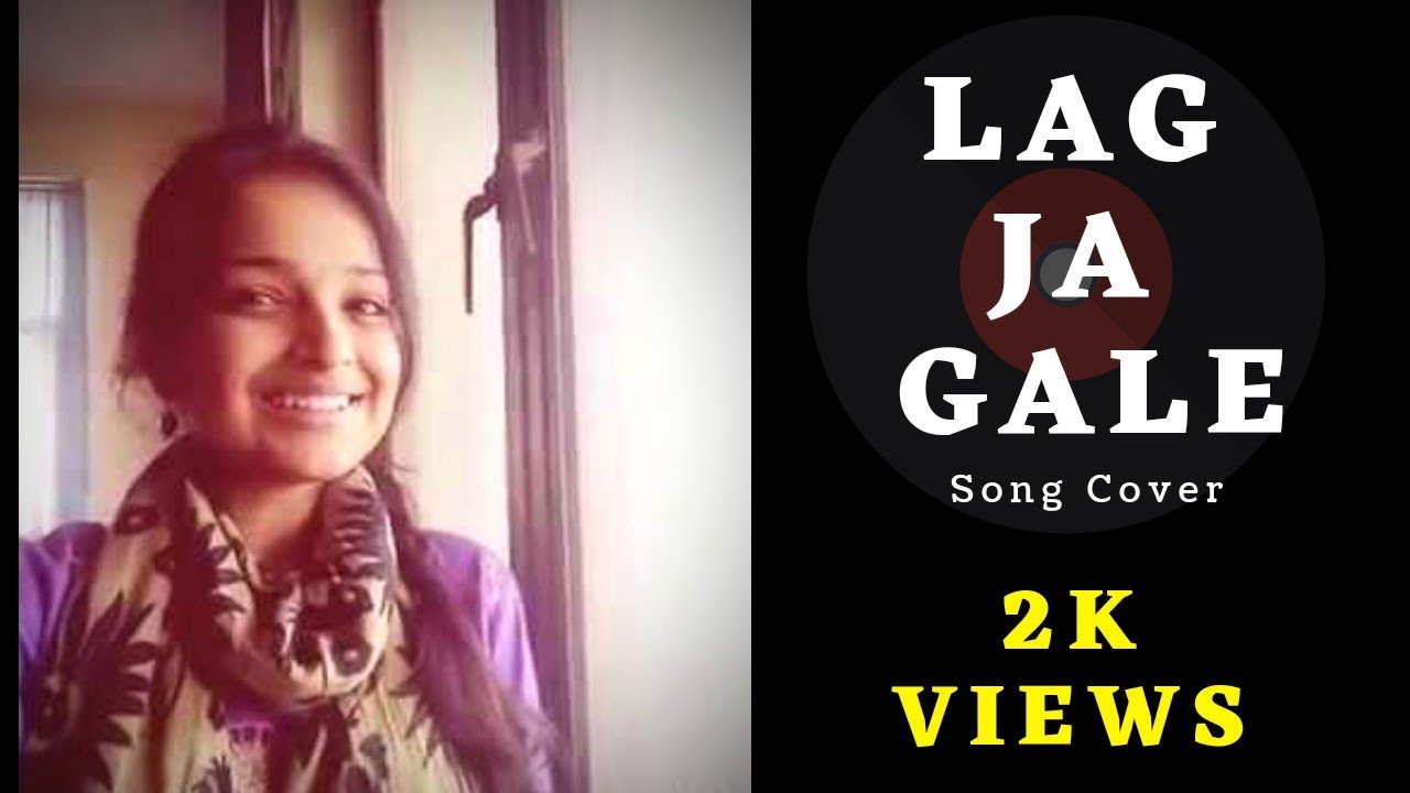 Lag Ja Gale Cover | Woh Kaun Thi | Shrishti Nagar