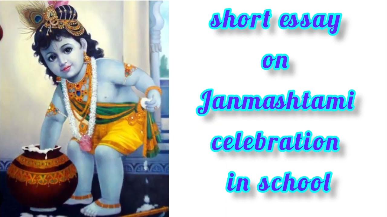 essay on krishna janmashtami celebration in school