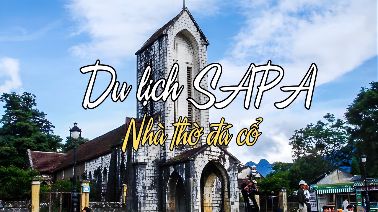 Khám phá Nhà Thờ đá cổ Sapa | Trung đào vlog