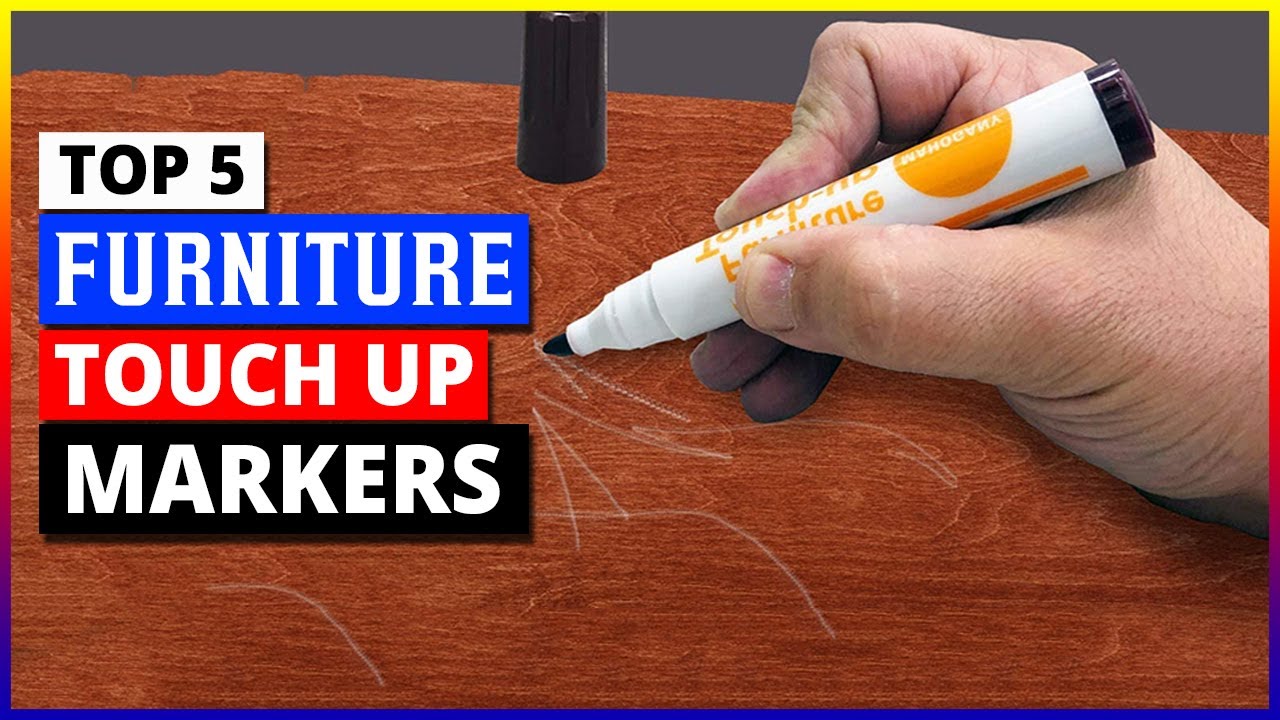 Best Furniture Touch Up Markers Reviews 2023 