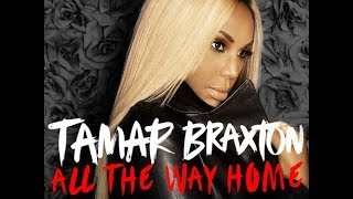 Tamar Braxton I All The Way Home (Instrumental w/ Background Vocals)