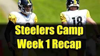 Steelers Training Camp: 5 Key Takeaways from Week 1