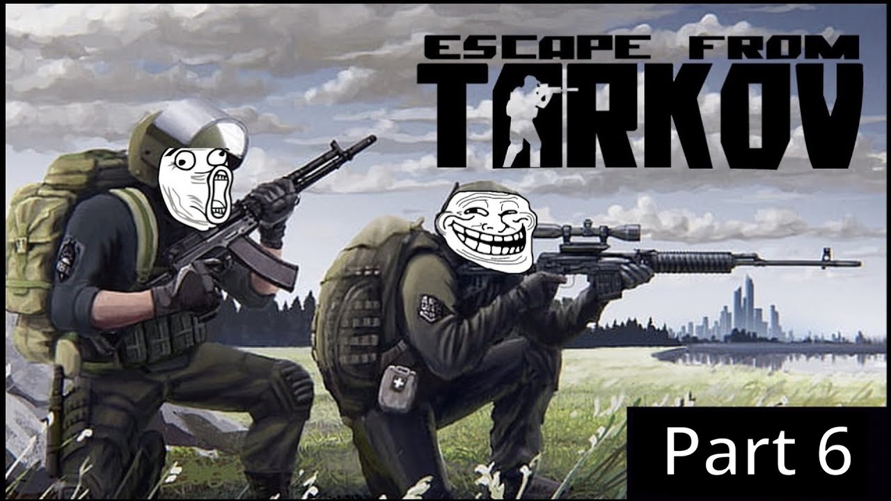 Escape From Tarkov - Funny and Stupid Moments (Part 6) - YouTube