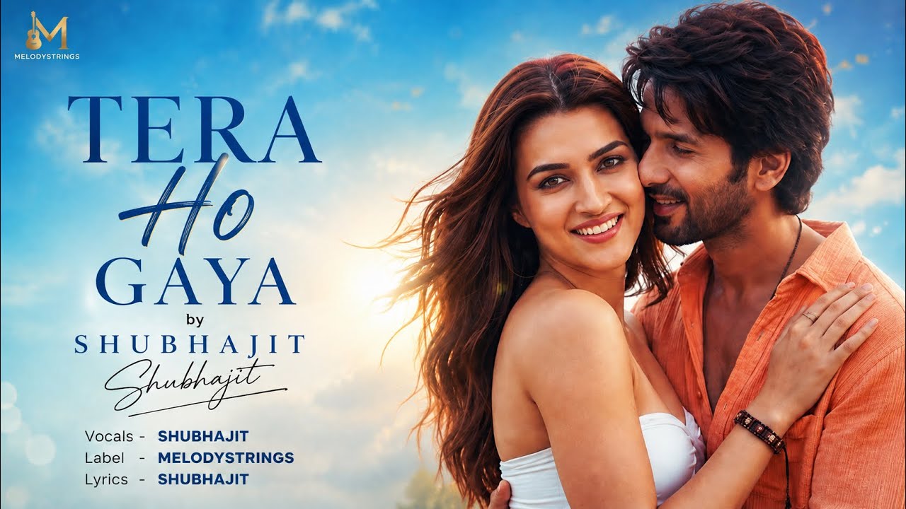 Tera Ho Gaya | Official Romantic Song 2026 | Shubhajit | Melody Strings