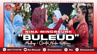 NINA MINCREUNK FEAT ALL ARTIST  NMPRO || BULEUD MEDLEY CINTA NODA HITAM || LIVE PERFORM KARAWANG