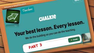 Working on Chalkie basic details Part 3