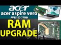 How to upgrade ram on Acer Aspire Vero AV15-52-77MH