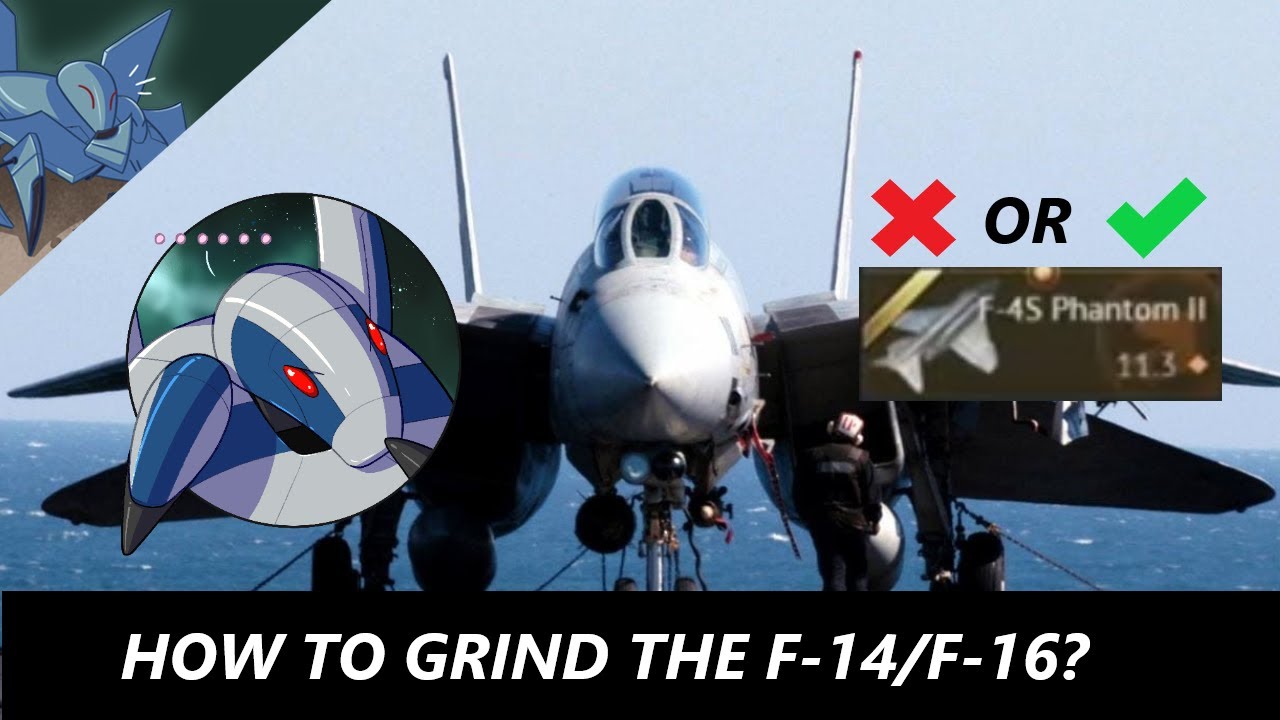 War Thunder How to Grind the F14 and F16? YouTube