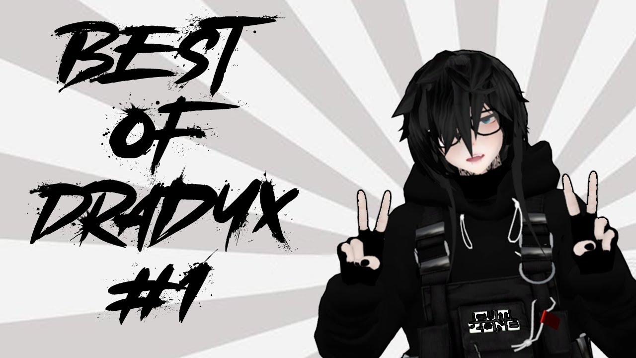 Best of Dradyx Twitch Clips #1
