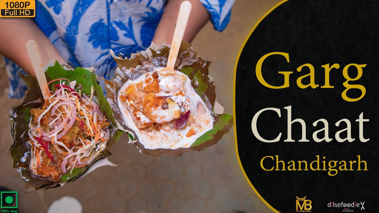 Best Place For Chaat At Garg Chaat, Chandigarh | Karan Dua | Dilsefoodie Official