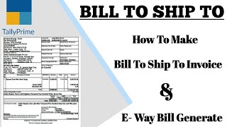 How To Make Bill To Ship To Invoice | & | E- Way Bill Generate ||