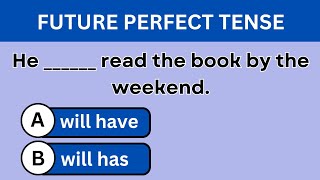Future Perfect Tense Quiz | Can you score 30/30 