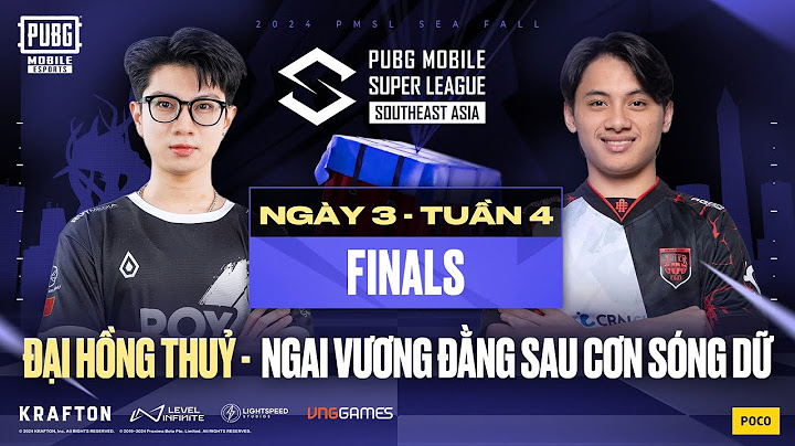 🔴 [VN] 2024 PMSL SEA GFD3 | Fall | ĐẠI HỒNG THUỶ,  NGAI VƯƠNG ĐẰNG SAU CƠN SÓNG DỮ