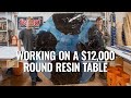 Working on a $12,000 Round Resin Table