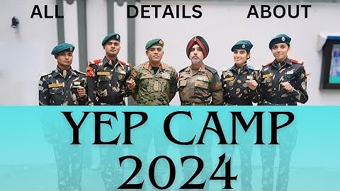 ALL DETAILS ABOUT YEP CAMP 2024|| SELECTION PROCEDURE || CAN 2ND YEAR CADETTS GO? #yep #ncc