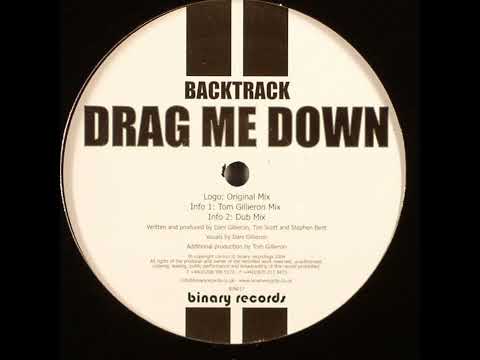 Backtrack — Backtrack - Drag Me Down (Tom Gillieron Mix)