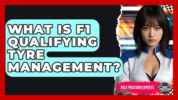 What Is F1 Qualifying Tyre Management? - Pole Position Experts