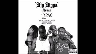 2Pac My Nigga Remix Ft Meek Mill, Nicki Minaj, & Rich Homie Quan