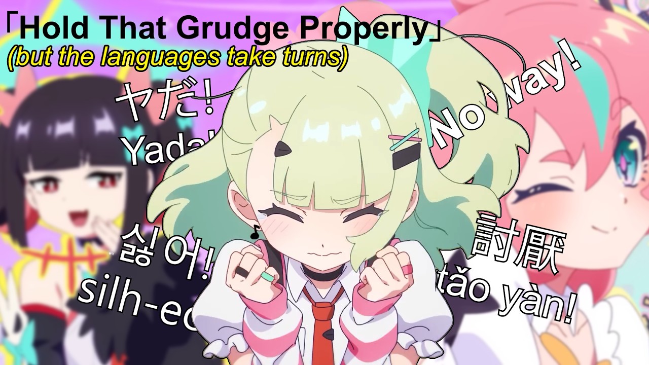 [Hold That Grudge Properly] but the language changes after every 