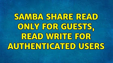 Ubuntu: Samba share read only for guests, read write for authenticated users (2 Solutions!!)