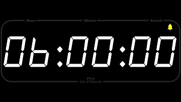 6 Hour - TIMER & ALARM - 1080p - COUNTDOWN