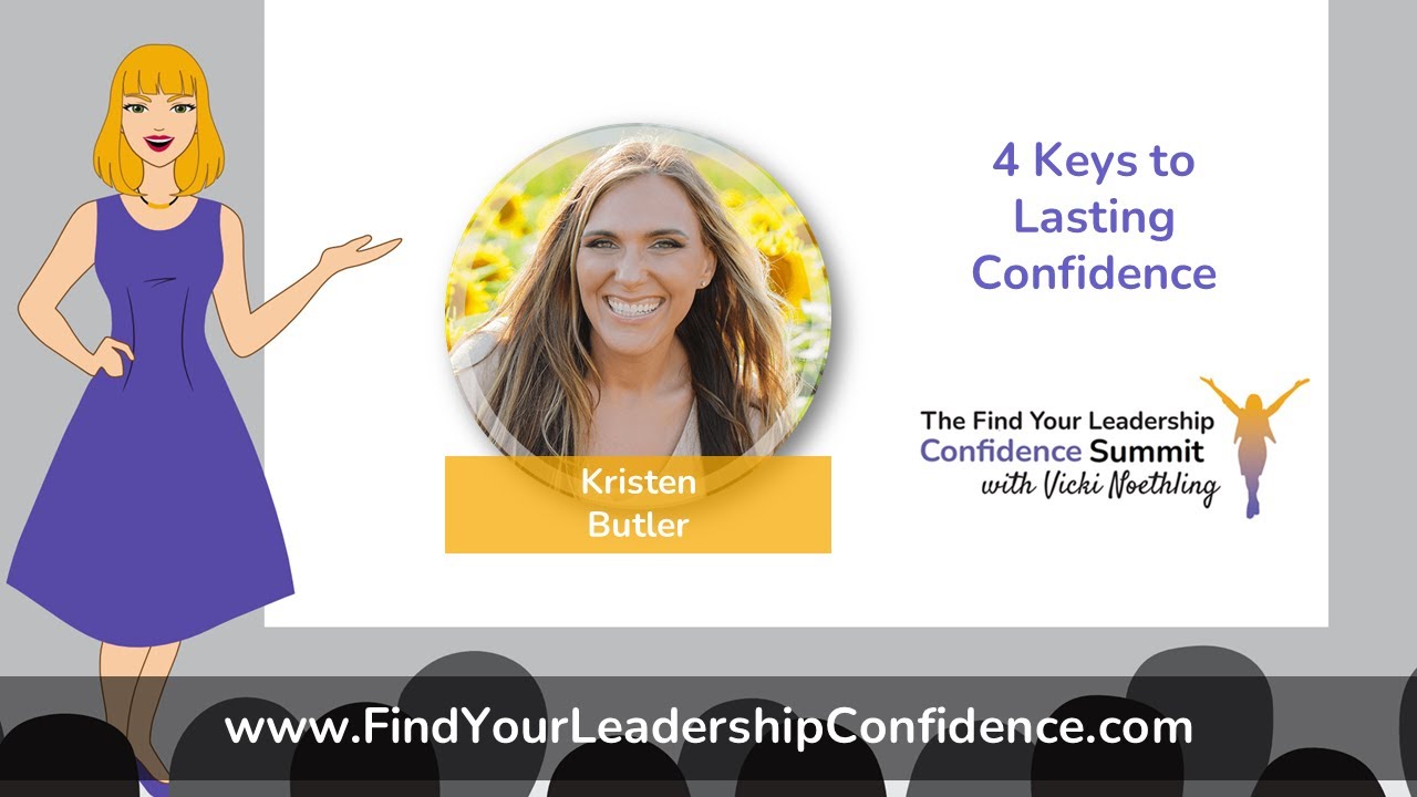 Kristen Butler on 4 Keys to Lasting Confidence EP 12