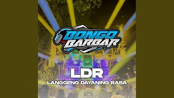 Langgeng Dayaning Rasa "LDR" (Remix)