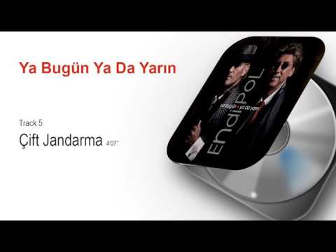 Çift Jandarma - Endipol - Ya Bugün Ya Da Yarın Albümü (Kubat, Paul Dwyer, Andy Clayburn)