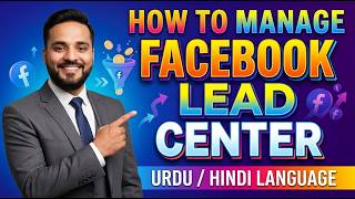Information How to Use Facebook (Meta) Lead Center 2026 - Manage Leads Easily Tutorial | Zeeshan Shakir Guide