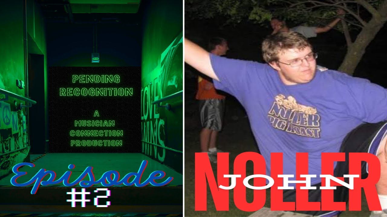 Episode 2 - John Noller