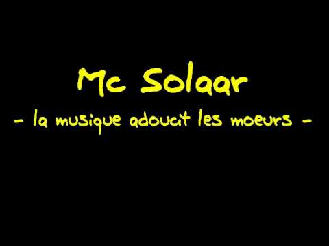 La musique adoucit les moeurs mc solaar