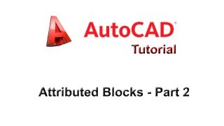 How to Attributed Blocks in AutoCAD - (Part 2)