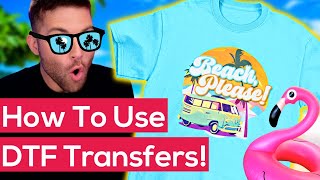 How to Customize & Use a Direct to Film Transfer (DTF Transfers) | Direct to Film Transfer Tutorial