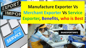 Merchant Exporter Vs Manufacturer Exporter Vs Service Exporter Benefit in Tamil  ||  RajaExportsInfo