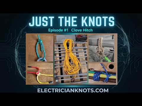How to Tie a Clove Hitch for Electricians & Rigging | Just the Knots Ep. 1