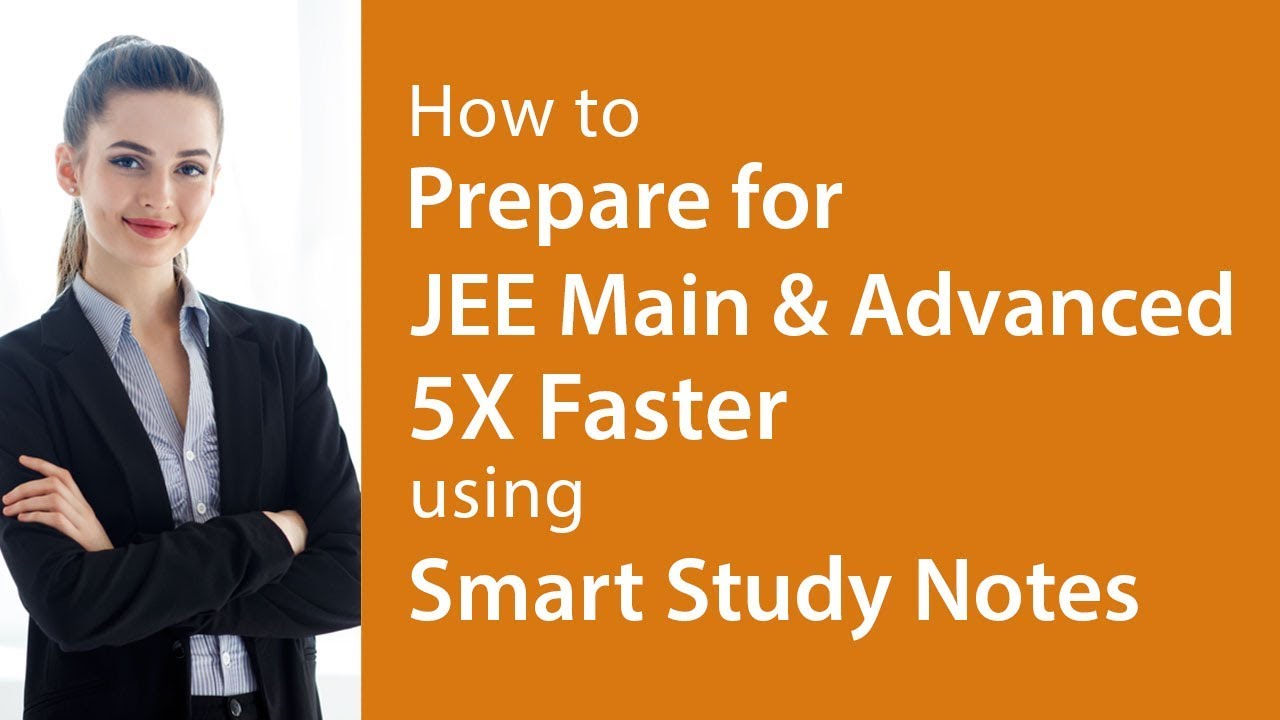 How to prepare for JEE Main & Advanced with Smart Study Notes - English ...