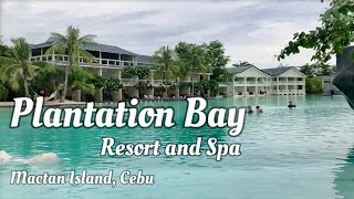 Plantation Bay Resort and Spa Cebu Family Staycation, Lapu-Lapu City, Mactan, Cebu