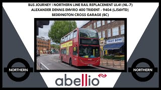 Bus Journey | Northern Line Rail Replacement | Abellio London ADL Enviro400 Trident | 9404 (LJ56VTD)
