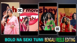 Bolo Na Seki Tumi Reels Editing | Se Ki Tumi Bolona Song Reels Editing | Trending Bengali Reels Edit screenshot 5