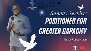 Sunday Service Positioned For Greater Capacity Pastor Freddy Adjovi 2026