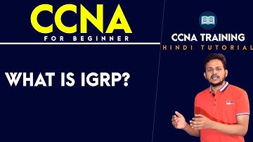 What is IGRP Routing Protocol in Hindi/Urdu