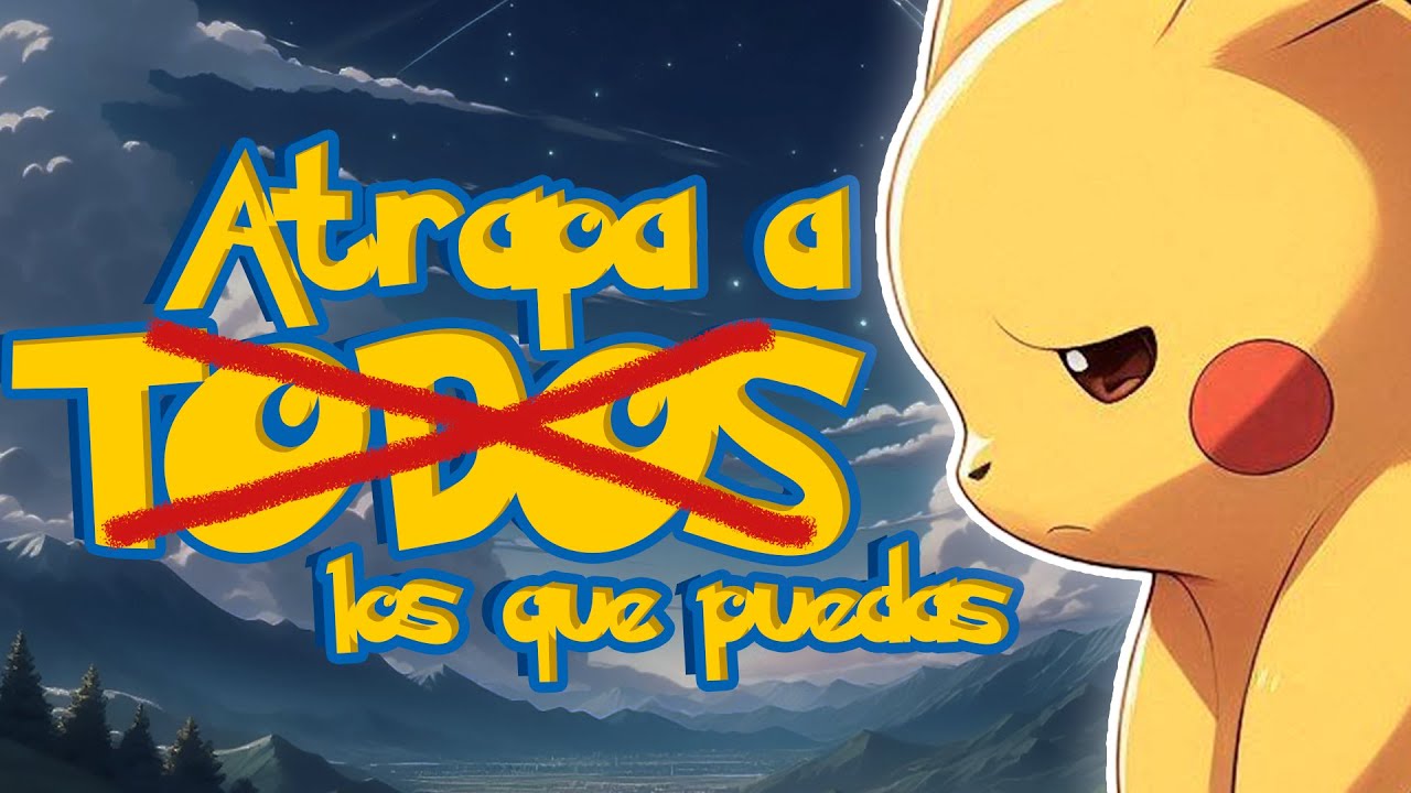 Ya no puedes atraparlos a todos... Recordemos cuando si podías