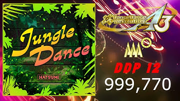 XEPHER | DDR A3 | Jungle Dance | DDP 12 | PFC | 999,770